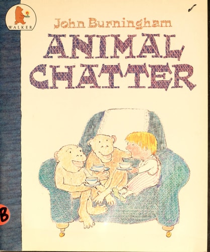 Animal Chatter (shelfworn) by John Burningham
