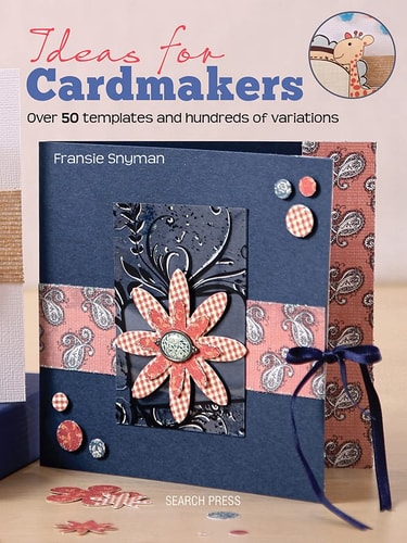 Ideas for Cardmakers O\/P by Fransie Snyman