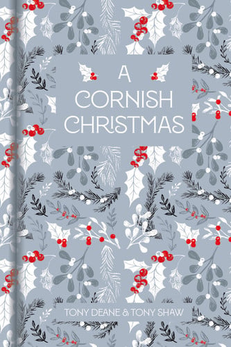 A Cornish Christmas by Tony Deane | Tony Shaw