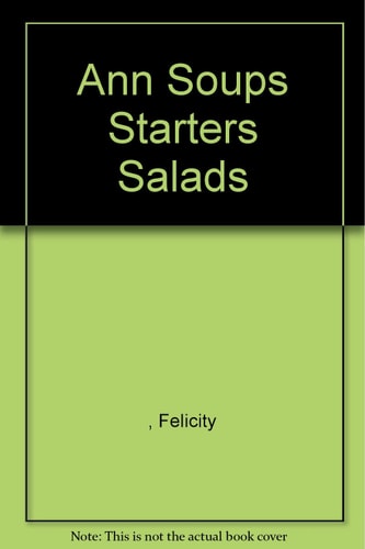 Ann Soups Starters Salads( shelfworn) by Felicity
