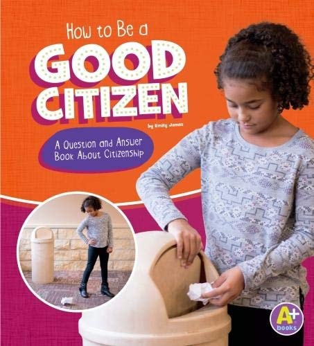 How To Be Good Citizen Q Bk Citizenship by Emily James