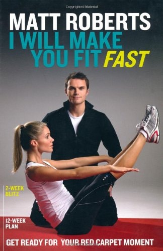 I Will Make You Fit Fast (slight shelf wear) by Matt Roberts