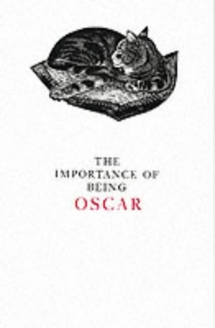 Importance of Being Oscar by Yvonne Skargon