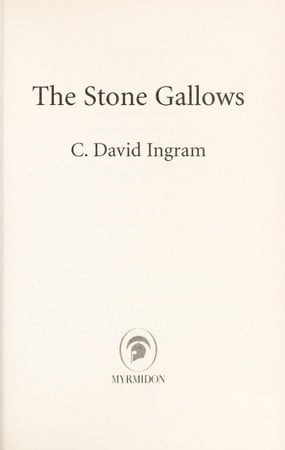 The stone gallows by Ingram, C. David