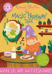 Magic Faraway Tree: Wake Up, Mr Watzisname!: Pink Band 1 by Walter, Jackie