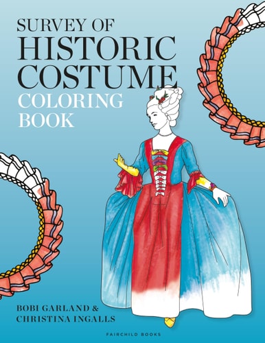 Survey of Historic Costume Coloring Book by Bobi Garland | Christina Ingalls