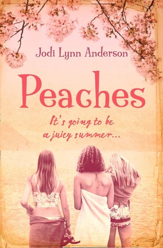 Peaches by Jodi Lynn Anderson