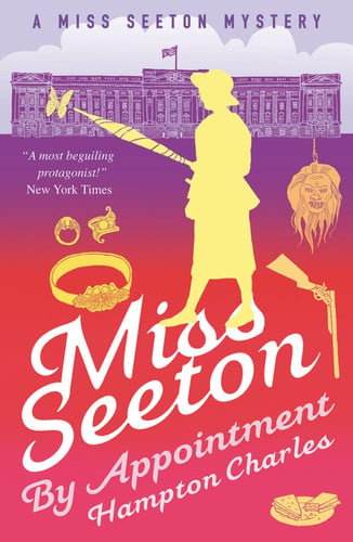 Miss Seeton, By Appointment by Hampton Charles | Heron Carvic