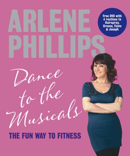 Dance to the Musicals by Arlene Phillips