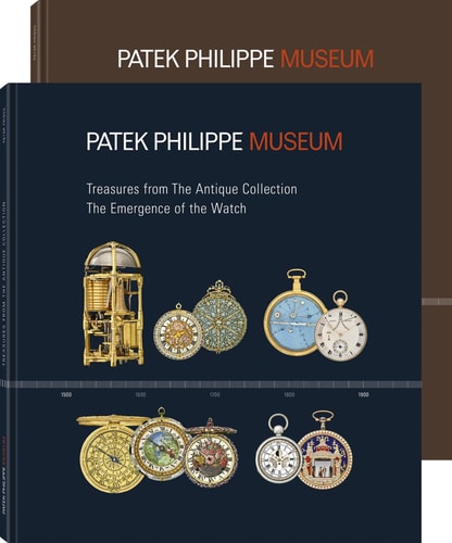 Treasures from the Patek Philippe Museum: Vol 1: The Emergence of the Watch (Antique Collection); Vo by Peter Dr. Friess