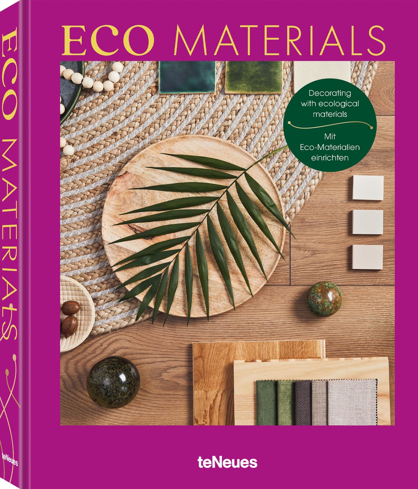 Eco Materials: Decorating with Ecological Materials by Claire Bingham