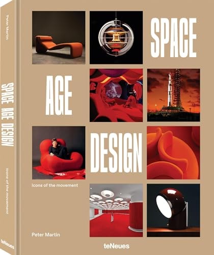 Space Age Design Icons of the Space Age Design Movement (shelf worn) by Peter Martin