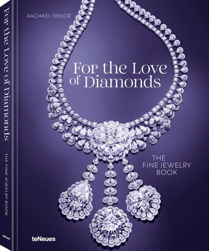 For the Love of Diamonds The Fine Jewelry Book (shelf worn) by Rachael Taylor