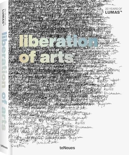 Liberation of Arts 20 Years of Lumas by LUMAS | Walter Keller | Hans-Michael Koetzle | Freddy Langer