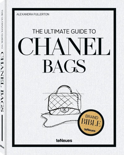The Ultimate Guide to Chanel Bags by Teneues (edt)