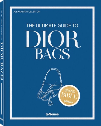 The Ultimate Guide to Dior Bags by Teneues (edt)