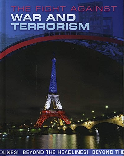 The Fight Against War and Terrorism by Jilly Hunt