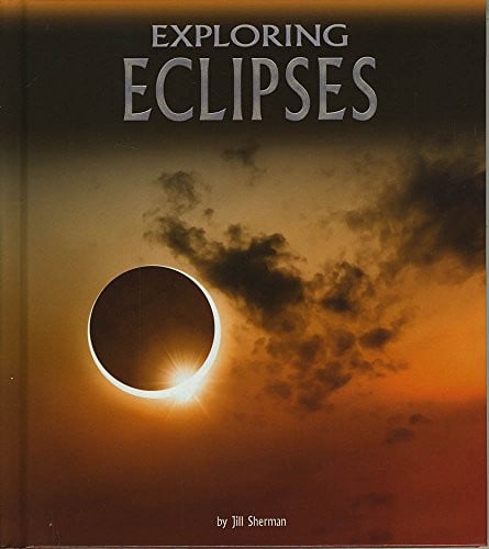 Exploring Eclipses by Jill Sherman
