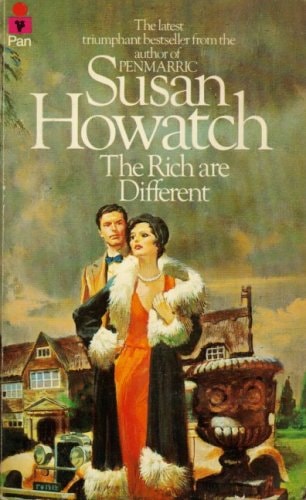 The Rich are Different (Shelfworn) by Susan Howatch