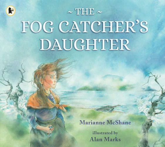 Fog Catcher's Daughter by Marianne McShane