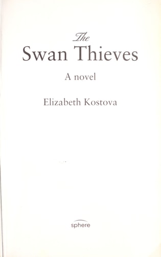 TheSwan Thieves (Shelfworn) by Elizabeth Kostova