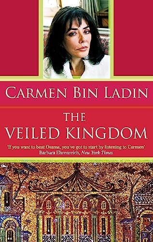The Veiled Kingdom by Carmen Bin Ladin
