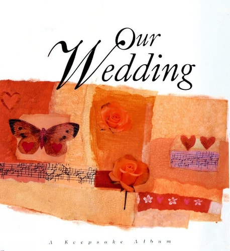 Our Wedding: A Keepsake Album (shelfworn) by Meryl Doney