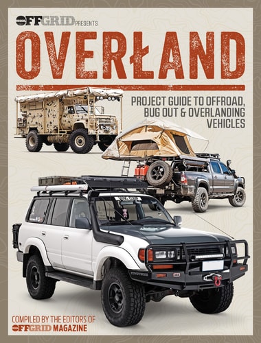 Overland Project Guide to Offroad, Bug Out & Overlanding Vehicles by Gun Digest Media