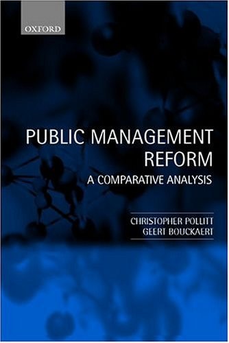 Public Management Reform A Comparative Analysis (shelf worn) by Christopher Pollitt | Geert Bouckaert