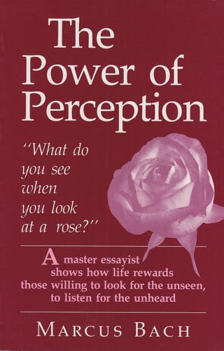 The Power of Perception by Marus Bach | Marcus Bach