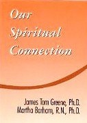 Our Spiritual Connection by Iain Hollingshead
