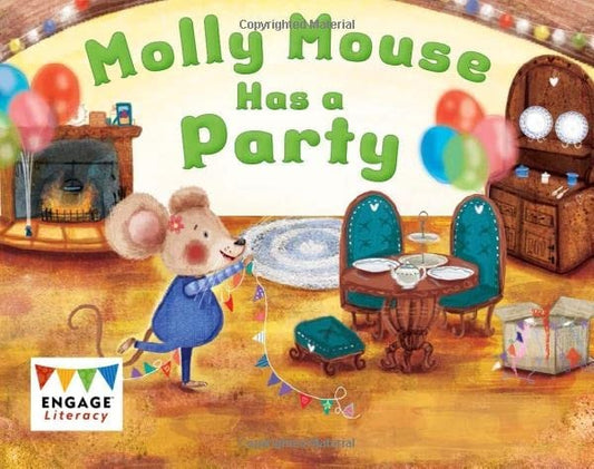 Engage Literacy: Molly Mouse hat eine Party von Anne Giulieri