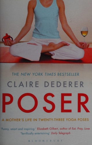 Poser: My Life in Twenty-Three Yoga Poses (shelf worn) by Claire Dederer