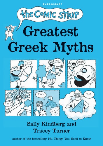 The Comic Strip Greatest Greek Myths by Tracey Turner | Sally Kindberg