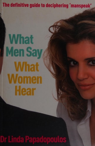 What Men Say, what Women Hear by Ruth Rendell