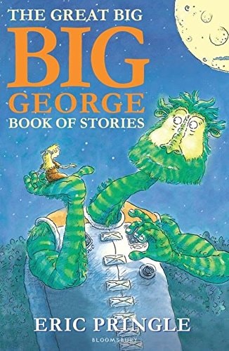 The Great Big Big George Book of Stories by Eric Pringle