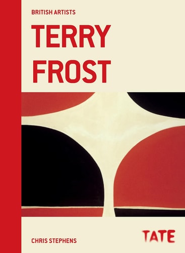 Tate British Artists: Terry Frost by Chris Stephens