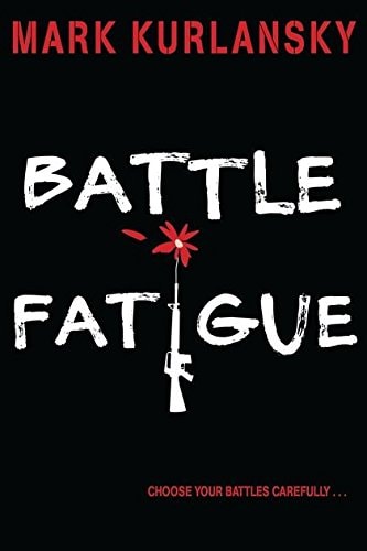 Battle Fatigue (shelf worn) by Mark Kurlansky