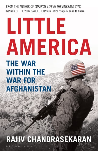 Little America: The War within the War for Afghanistan (Shelfworn) by Rajiv Chandrasekaran