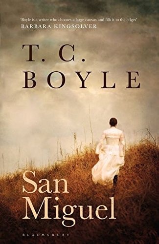 San Miguel by T. Coraghessan Boyle
