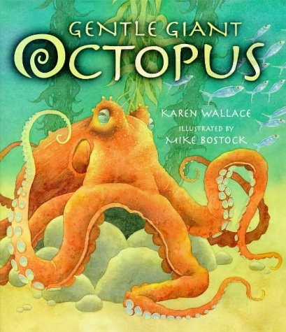 Gentle Giant Octopus by Karen Wallace