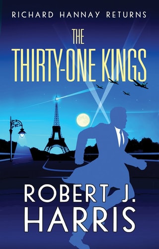 Thirty-One Kings: Richard Hannay Returns by Robert J. Harris