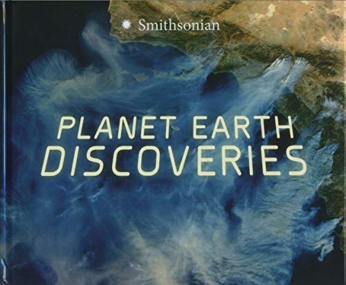 Smithsonian: Planet Earth Discoveries by Tamra B.Orr