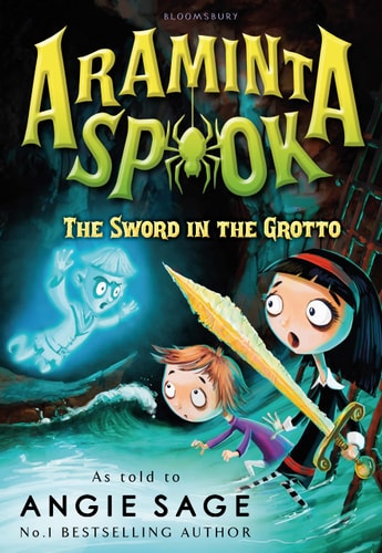 Araminta Spook: the Sword in the Grotto by Angie Sage