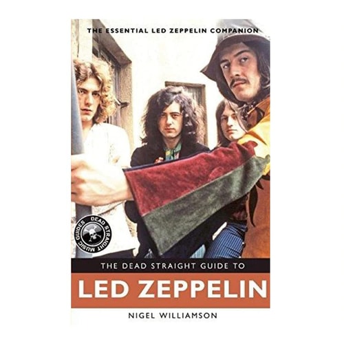 Dead Straight Guide To Led Zeppelin (shelfworn) by Nigel Williamson