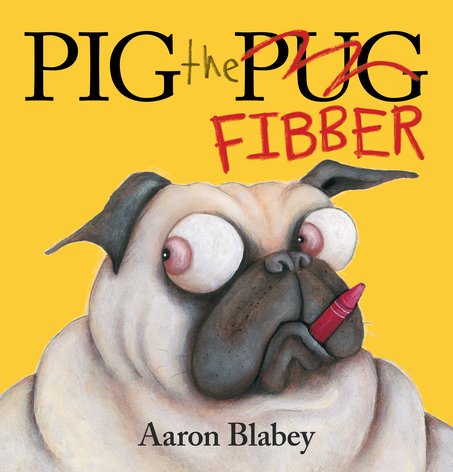 Pig the Fibber by Aaron Blabey