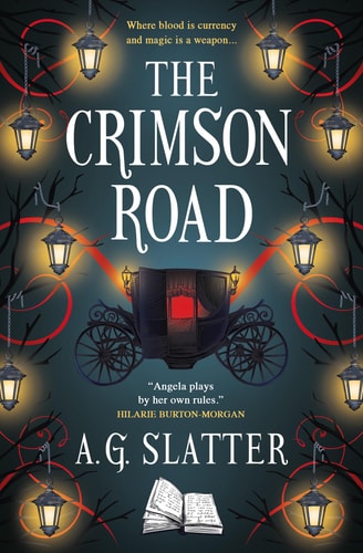 Crimson Road by A.G. Slatter