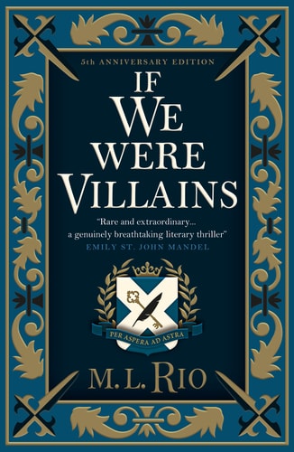 If We Were Villains - Illustrated Edition by M. L. Rio