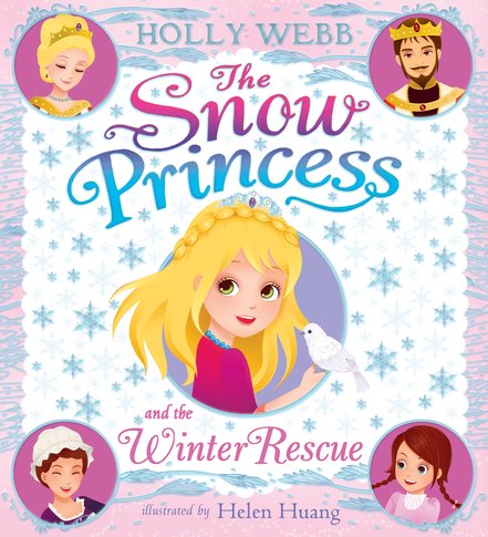 Snow Princess and the Winter Rescue by Holly Webb