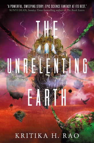 Unrelenting Earth: Die Rages-Trilogie von Kritika H. Rao